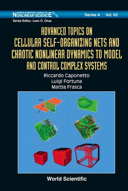 Advanced Topics on Cellular Self-Organizing Nets and Chaotic Nonlinear Dynamics to Model and Contro Doc
