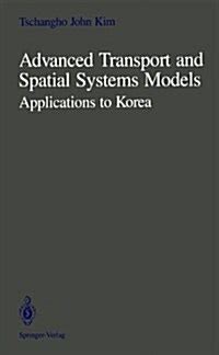 Advanced Transport and Spatial Systems Models Applications to Korea PDF