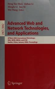 Advanced Web and Network Technologies, and Applications APWeb 2006 International Workshops : XRA, IW PDF
