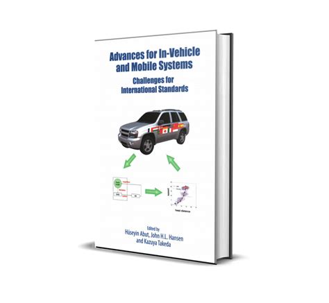 Advances for In-Vehicle and Mobile Systems Challenges for International Standards 1st Edition Reader