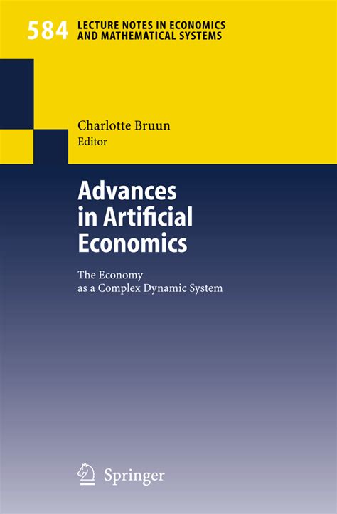 Advances in Artificial Economics The Economy as a Complex Dynamic System 1st Edition PDF