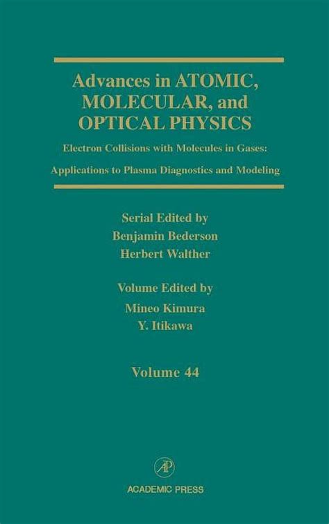 Advances in Atomic, Molecular, and Optical Physics, Volume 60 Kindle Editon