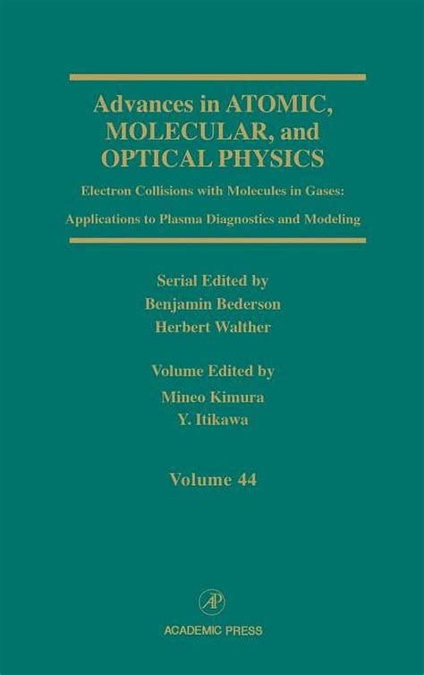 Advances in Atomic, Molecular, and Optical Physics, Volume 60 Kindle Editon