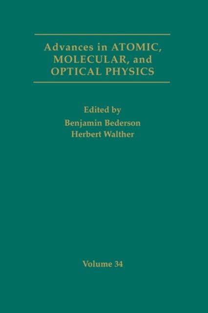 Advances in Atomic, Molecular and Optical Physics, Vol. 57 Epub