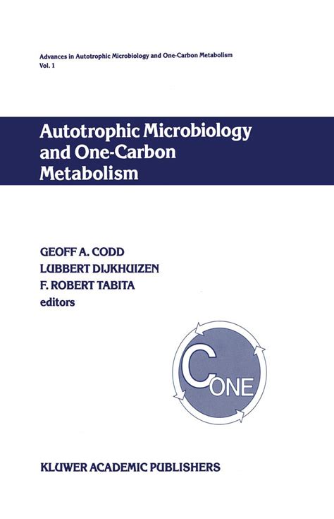 Advances in Autotrophic Microbiology and One-Carbon Metabolism, Vol. I 1st Edition Kindle Editon