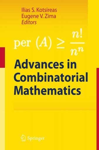 Advances in Combinatorial Mathematics Proceedings of the Waterloo Workshop in Computer Algebra 2008 Doc
