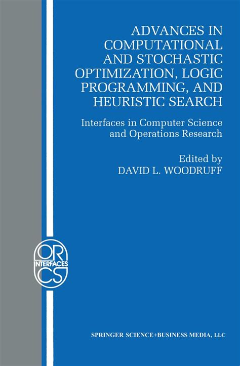 Advances in Computational and Stochastic Optimization, Logic Programming, and Heuristic Search Inter Doc