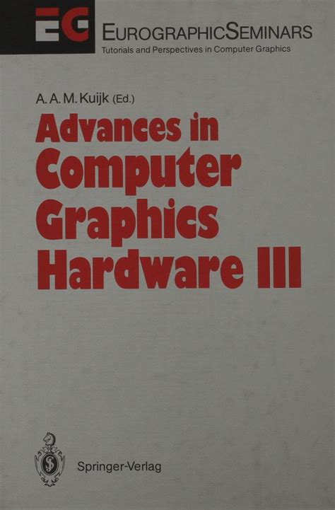 Advances in Computer Graphics Hardware III, Vol.3 1st Edition PDF