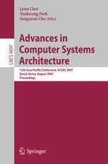 Advances in Computer Systems Architecture 12th Asia-Pacific Conference, ACSAC 2007, Seoul, Korea, Au Epub