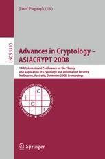 Advances in Cryptology - ASIACRYPT 2008 14th International Conference on the Theory and Application Kindle Editon