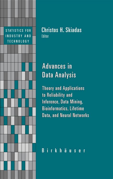 Advances in Data Analysis Theory and Applications to Reliability and Inference, Data Mining, Bioinfo Kindle Editon