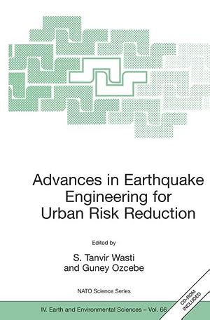 Advances in Earthquake Engineering for Urban Risk Reduction Proceedings of the NATO Science for Peac Reader