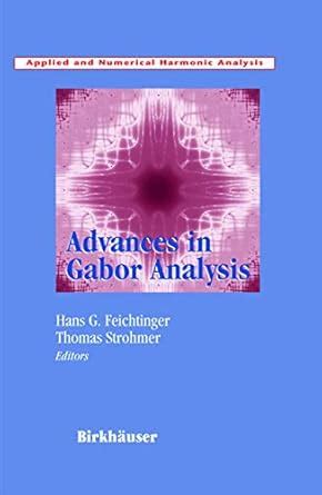 Advances in Gabor Analysis 1st Edition Epub