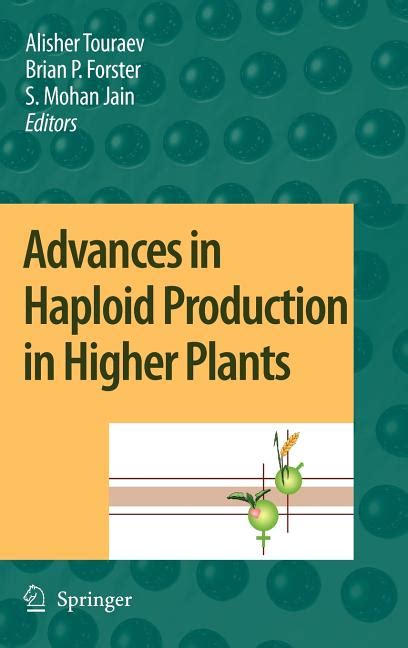 Advances in Haploid Production in Higher Plants PDF