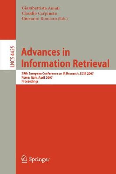 Advances in Information Retrieval 29th European Conference on IR Research Reader