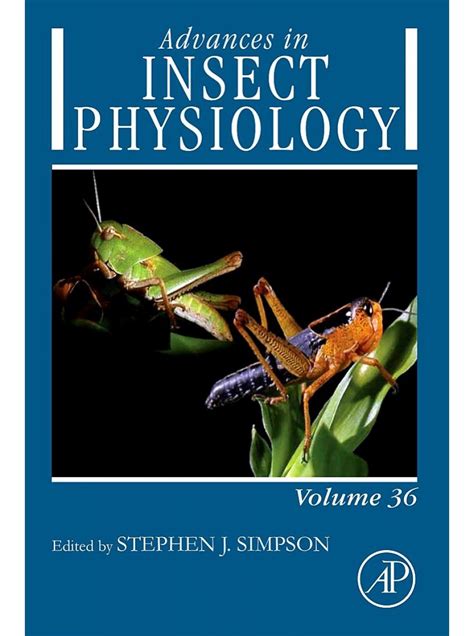 Advances in Insect Physiology, Vol 36 Locust Phase Polyphenism: An Update PDF