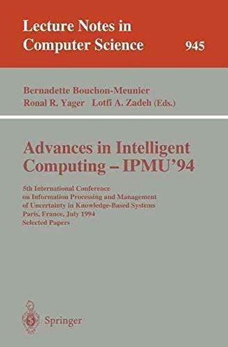 Advances in Intelligent Computing - IPMU 94 5th International Conference on Information Processing Reader