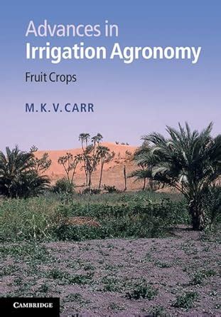 Advances in Irrigation Agronomy Fruit Crops Kindle Editon