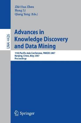 Advances in Knowledge Discovery and Data Mining 11th Pacific-Asia Conference, PAKDD 2007, Nanjing, C Doc