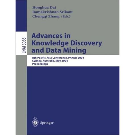 Advances in Knowledge Discovery and Data Mining 8th Pacific-Asia Conference, PAKDD 2004, Sydney, Aus Doc