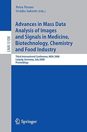 Advances in Mass Data Analysis of Images and Signals in Medicine, Biotechnology, Chemistry and Food Doc