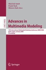 Advances in Multimedia Modeling 14th International Multimedia Modeling Conference Kindle Editon