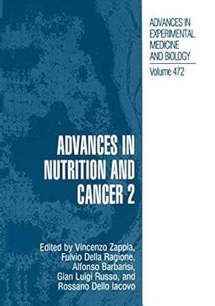 Advances in Nutrition and Cancer 2 1st Edition Reader