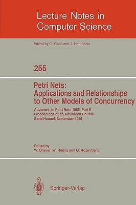 Advances in Petri Nets 1986. Proceedings of an Advanced Course Reader