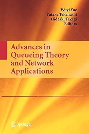 Advances in Queueing Theory and Network Applications 1st Edition PDF