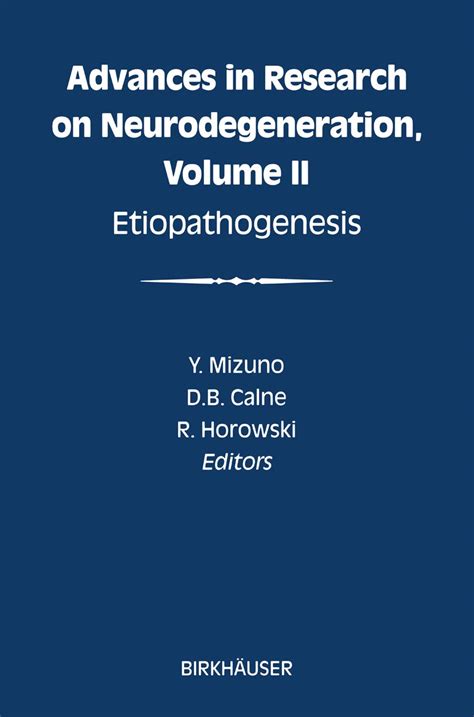 Advances in Research on Neurodegeneration - Etiopathogenesis Kindle Editon