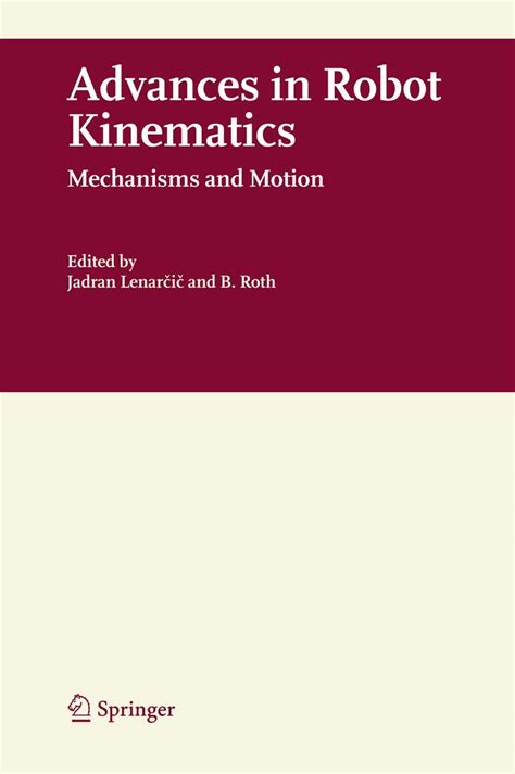 Advances in Robot Kinematics Mechanisms and Motion 1st Edition PDF