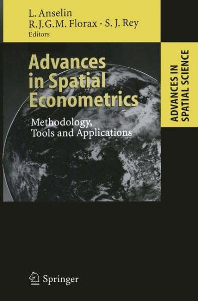 Advances in Spatial Econometrics Methodology, Tools and Applications PDF