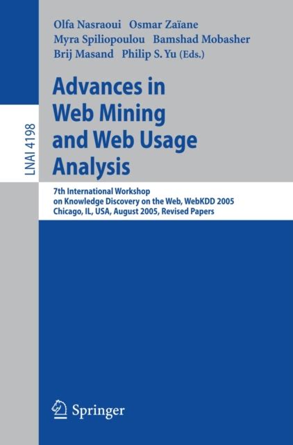 Advances in Web Mining and Web Usage Analysis 7th International Workshop on Knowledge Discovery on t Epub