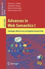 Advances in Web Semantics I Ontologies, Web Services and Applied Semantic Web 1st Edition Kindle Editon