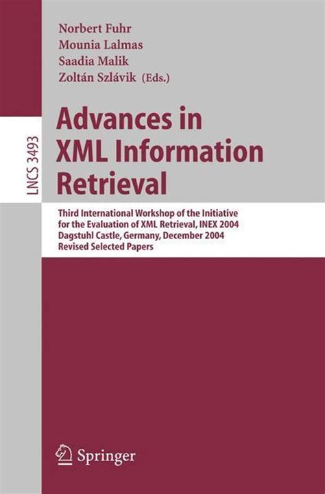 Advances in XML Information Retrieval Third International Workshop of the Initiative for the Evaluat Reader