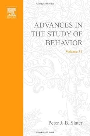 Advances in the Study of Behavior, Vol. 31 Epub