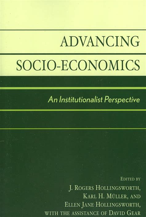 Advancing Socio-Economics An Institutionalist Perspective Reader