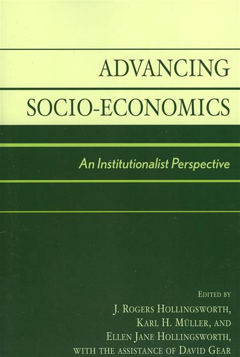 Advancing Socio-Economics An Institutionalist Perspective Reader