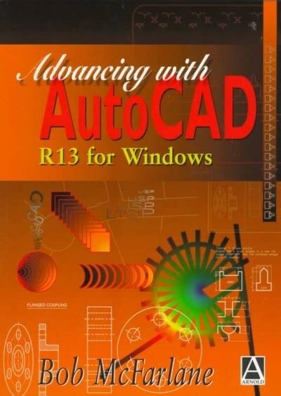 Advancing with AutoCAD R13 for Windows PDF