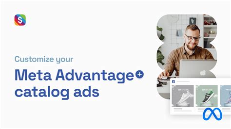 Advantage+ Catalog Ads