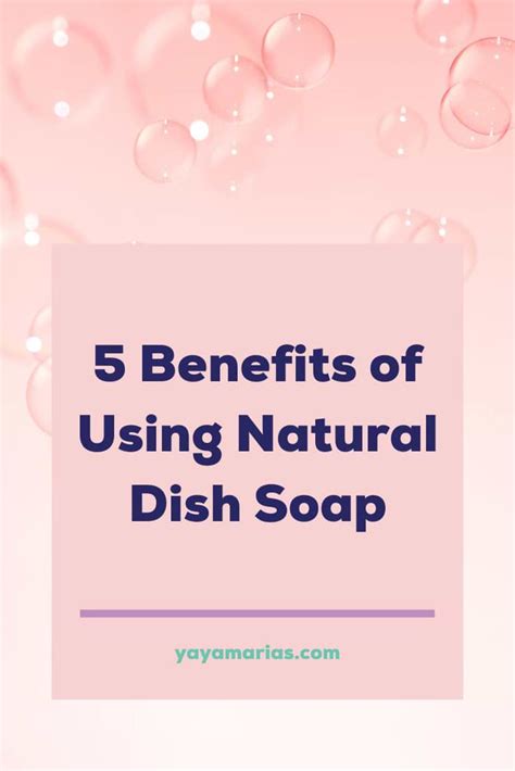 Advantages of Natural Dish Soap