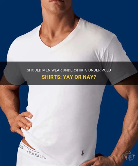 Advantages of Polo Undershirts for Men