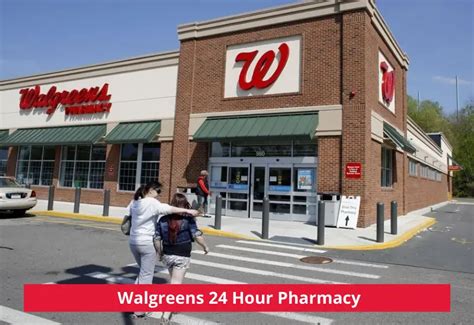 Advantages of Walgreens 24 Hours Pharmacy