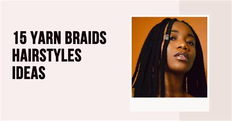 Advantages of Yarn Braids: