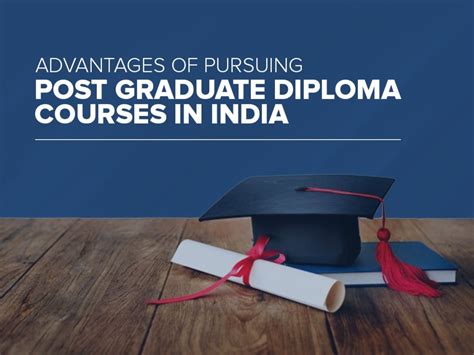 Advantages of a Post Graduate Diploma