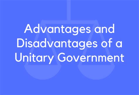 Advantages of a Unitary Government