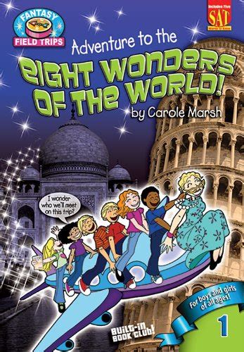 Adventure to the Eight Wonders of the World Fantasy Field Trips