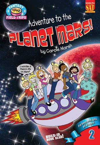 Adventure to the Planet Mars Fantasy Field Trips Book 2
