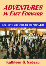 Adventures In Fast Forward Life Love and Work for the Add Adult Epub