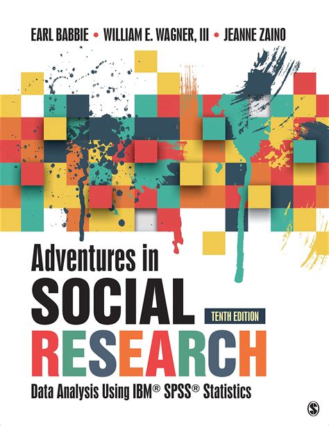 Adventures in Social Research Data Analysis Using IBM SPSS Statistics Reader